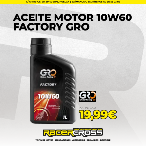 Aceite motor 10W60 Factory GRO